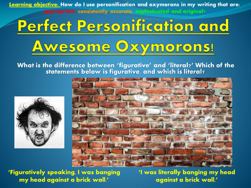 Perfect Personification and Awesome Oxymorons!