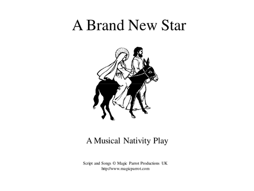 A Brand New Star (Musical Nativity- songs are  included) Ages 5-12