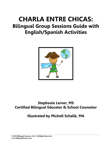 Charla Entre Chicas: Bilingual Girl Empowerment Group Counseling Guide w Spanish/English Activities