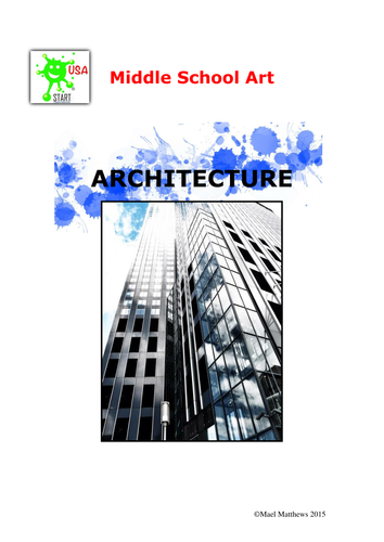 Middle School Art Unit of Study - Architecture