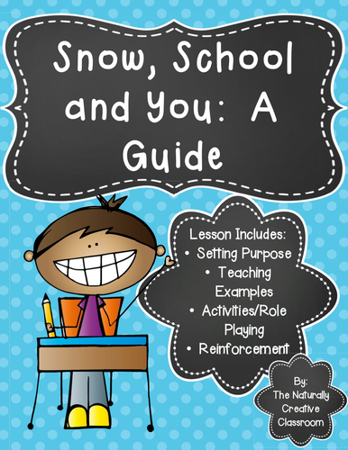 Snow, School & You:  A Guide