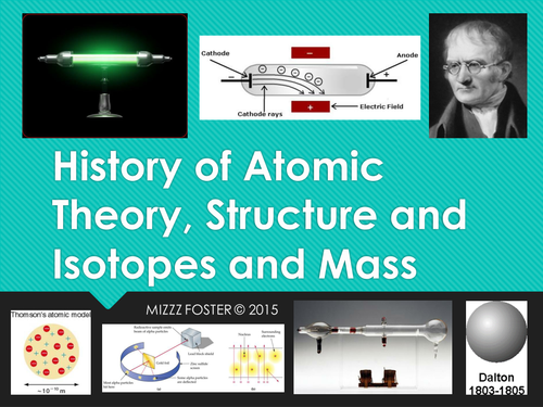 Atomic Theory, Atomic Structure, Isotopes and Atomic Mass Power Point