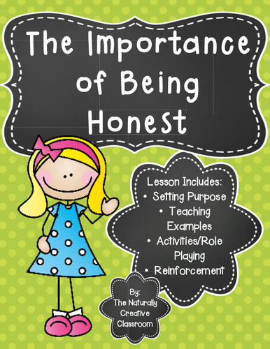 The Importance of Being Honest