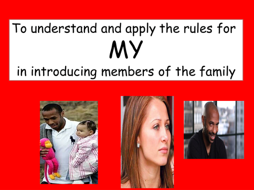 Getting to grips with mon, ma, mes introducing family