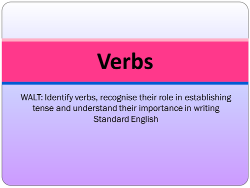 SPaG Presentation: Word Class - Verbs (Action and Auxiliary)