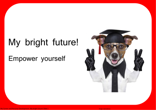 My bright future! Empower yourself