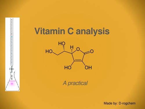 Chemistry: practical - Vitamin C analysis