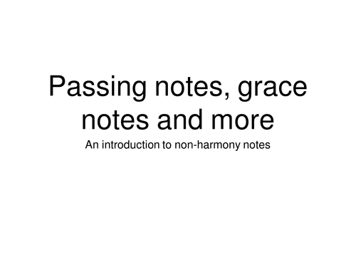 Passing notes, grace notes and more