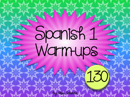 Spanish 1 Warm-ups & Bell Ringers:  130