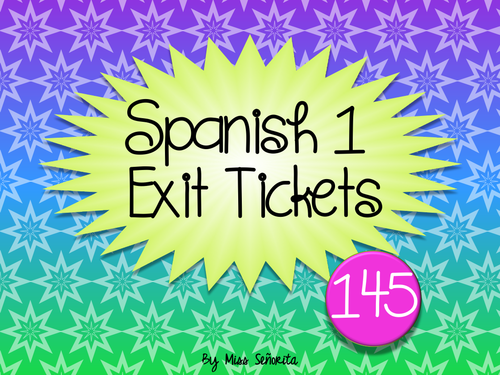 Spanish 1 Exit Tickets:  145