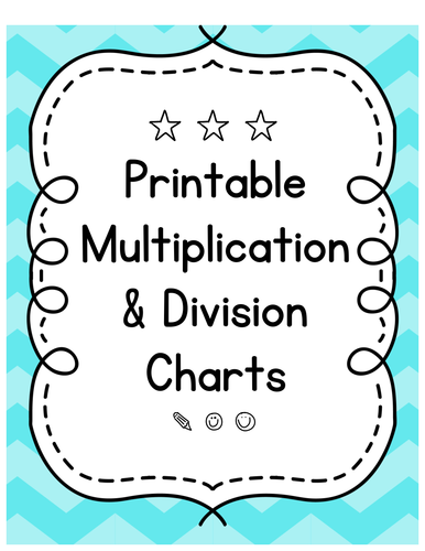 Printable Multiplication & Division Fact Charts