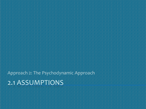 Eduqas (WJEC) New Syllabus AS Psychology Psychodynamic Approach