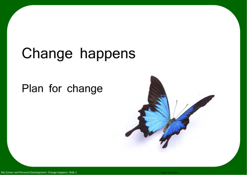 Change happens: Plan for change