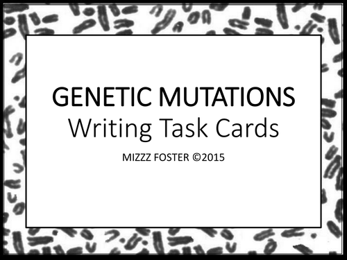 Genetic Mutations: DNA Mutations Writing Task Cards 