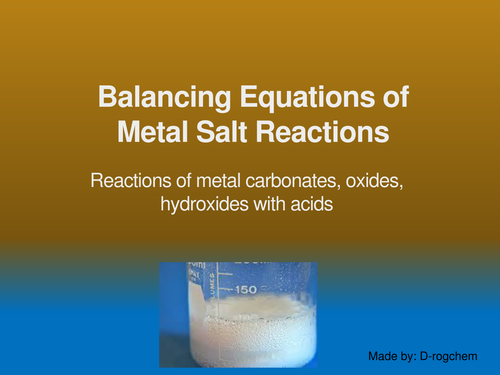 Chemistry: balancing word and symbol equations involving metal salts with acid