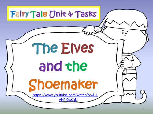 Fairy Tales & Legends- The Elves and the Shoemaker Narrative and Literacy Tasks