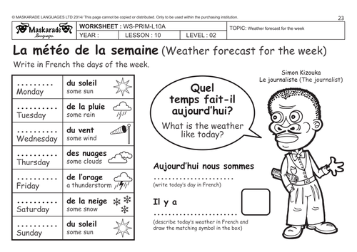 FRENCH-Y4/5- AT SCHOOL: The days of the week/ Les jours de la semaine/ Weather forecast for the week