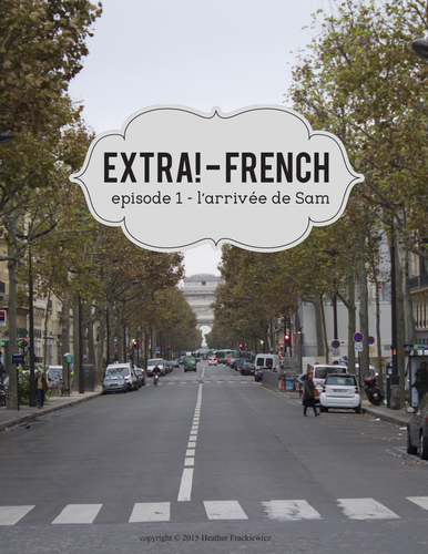 Extra! French - worksheets to accompany episode 1 - L'arrivée de Sam