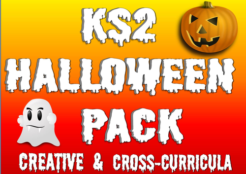 KS2 Halloween Creative Cross-Curricula Pack - Over 40 Activities -  Fun, Modern, Engaging Learning