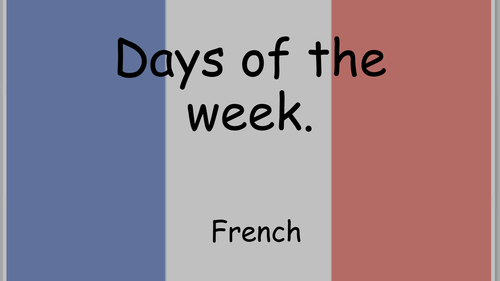 days of the week in french powerpoint and worksheet