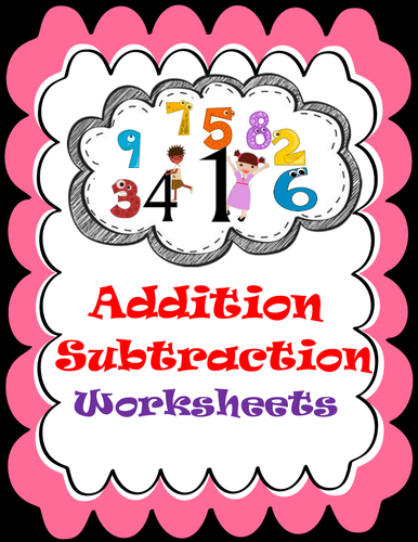 Addition and Subtraction Worksheets