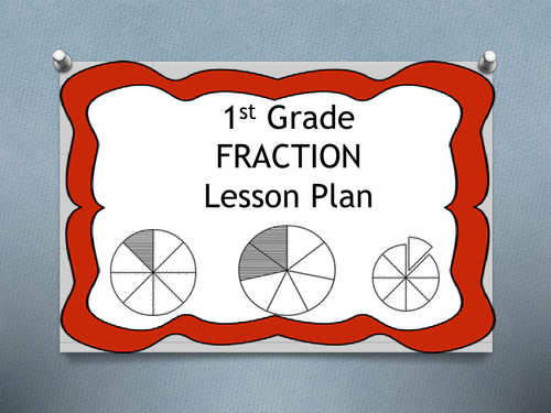 1st Grade Fraction Powerpoint Lesson Plan