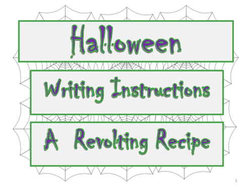 Halloween Literacy Pack:  Activities including ' A Revolting Recipe' Writing Instructions Lesson