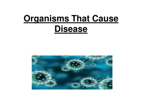 OCR AS Biology - Organisms that cause Disease