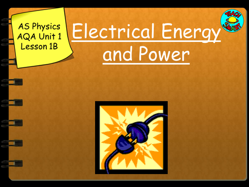 AS Physics Electrical Energy and Power AQA