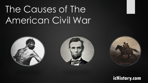 The Causes Of The American Civil War 