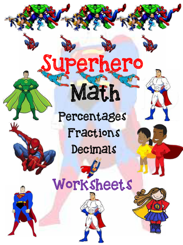 Superhero Math-Percentages, Fractions, Decimals