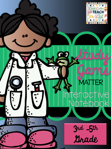 Matter Interactive Notebook with Study Jams