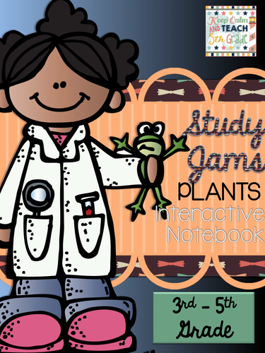 Study Jams Science Interactive Notebook - Plants