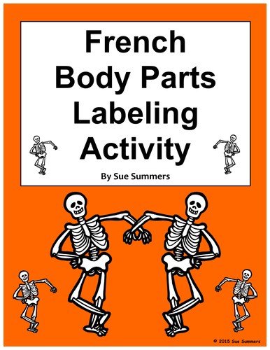 French Body Parts Label the Skeleton Activity
