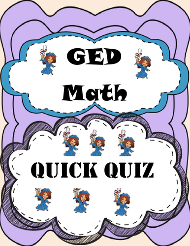 2015 GED Math Quick Quiz