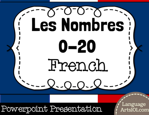 Present the Numbers 0-20 French | Présenter les nombres 0-20 Français
