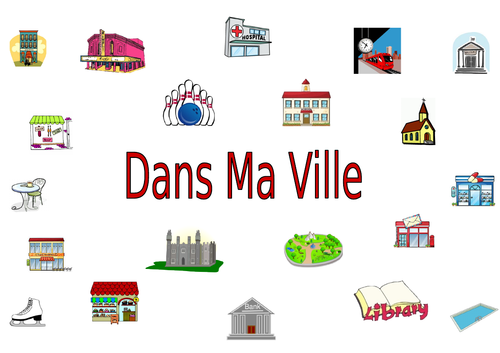 FRENCH - In my town - Dans ma ville - Worksheets