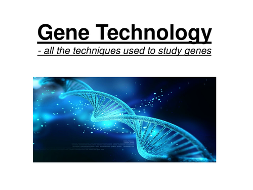 A2 Biology - Gene Technology