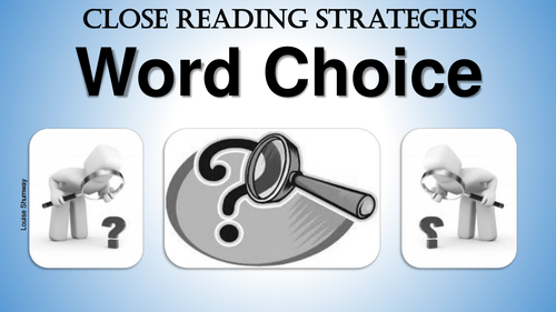 Close Reading Strategies - Word Choice