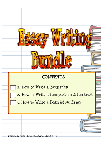 How to Write Essay Bundle (Biography, Comparison & Contrast, Descriptive Essay)