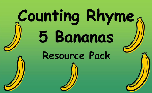 Counting Rhyme Resource Pack  - 5 Bananas
