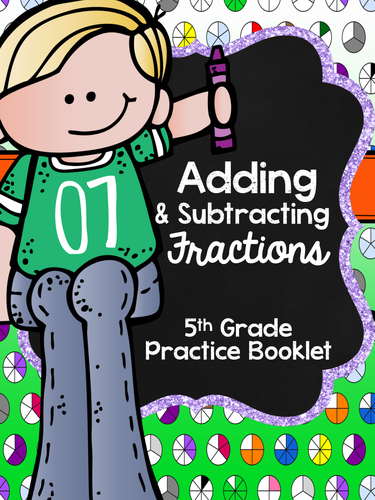 5th Grade Practice Booklet - Add & Subtract Fractions