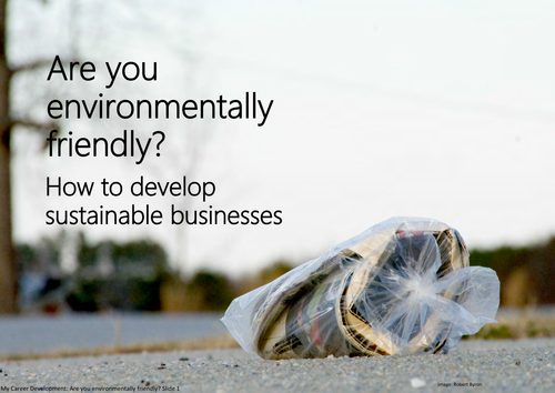 Are you environmentally friendly? How to develop sustainable businesses