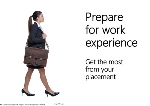 Prepare for work experience: Get the most from your placement