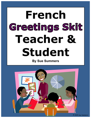 French Greetings Skit / Role Play - Teacher and Student