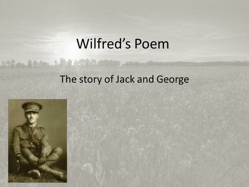 Wilfred's Poem - the story of Jack and George (WW1 Remembrance Day picture short story)