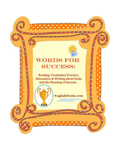 Words for Success: Reading , Vocabulary, Discussion, & Writing about Goals