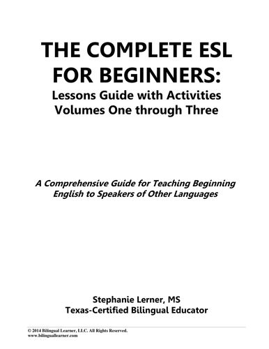 The Complete ESL for Beginners: Lessons Guide with Activities