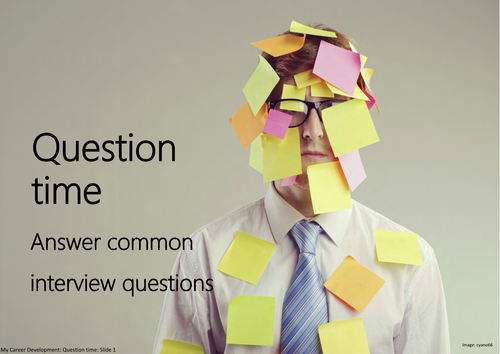 Question time: Answer common interview questions