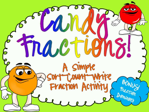 FRACTIONS - Fun with M&M's and Other Candies! CCSS 3.NF.A.1, 3.NF.A.3b, 2.G.A.3